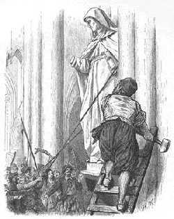 l'iconoclasme en action avec, ici, la destruction d'une statue de la Vierge